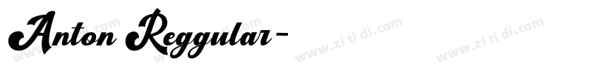 Anton Reggular字体转换